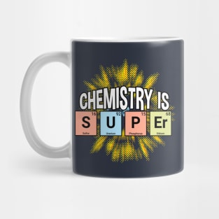 Chemistry is Super Mug